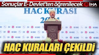 2024 Hac Kuraları Çekildi  Hac Kura Sonuçları Ne Zaman Saat Kaçta Açıklanacak [upl. by Teak]