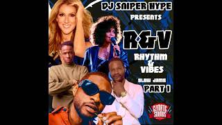 RampV RHYTHM amp VIBESB SLOW JAMS PT1 [upl. by Delwyn]