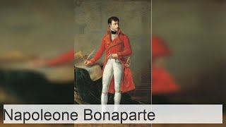 Napoleone Bonaparte Biografia Generale Militare Imperatore Francese [upl. by Aihsit]