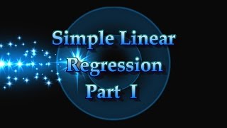 Simple Linear Regression Basic Concepts Part I [upl. by Friederike]