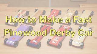 How To Make a Fast Pinewood Derby Car The Most Important and Worthwhile Tips [upl. by Gal842]