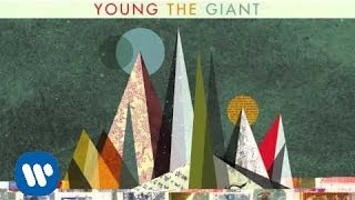 Young the Giant 12 Fingers Official Audio [upl. by Enelyt]