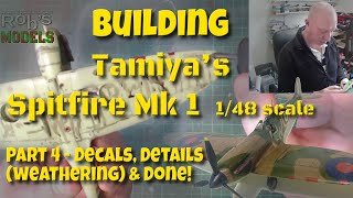 Tamiya Spitfire Mk1 148 Scale model Part 4  Decals Details and Done scalemodel spitfire [upl. by Amikan342]