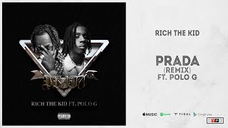 Rich The Kid  quotPrada Remixquot Ft Polo G [upl. by Carlen]