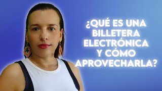 quotBilletera electrónica Guía completa para aprovechar sus beneficiosquot [upl. by Berglund]