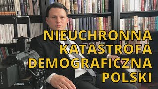 Nieuchronna katastrofa demograficzna Polski [upl. by Ealasaid729]