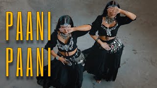 PAANI PAANI  Badshah Aastha Gill  Meira Omar amp Sipel Evin Dance Cover [upl. by Neelav]