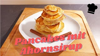 Pancakes klassisches Rezept mit Ahornsirup selber machen schnell und einfach [upl. by Ahsitel]