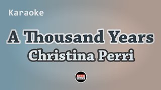 Christina Perri  A Thousand Years Karaoke Lyrics [upl. by Kcired916]