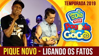 Pique Novo  Ligando os Fatos Ao Vivo no Pagode do Gago FM O Dia [upl. by Loretta]