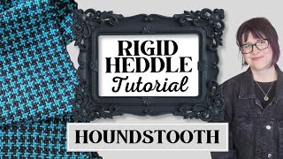 ❖ This Simple Houndstooth Pattern Is So Much Easier Than It Looks ❖Clear Rigid Heddle Tutorial❖ [upl. by Sheldon240]