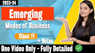 Emerging Modes of Business Class 11 One Shot  Class 11 Business Studies Chapter 5  Batch 20232024 [upl. by Emmuela]