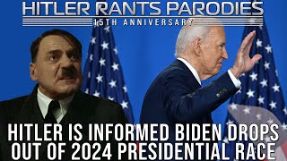 Hitler is informed Biden drops out of 2024 presidential race [upl. by Redman]