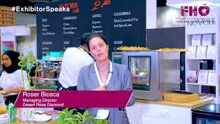 Testimonial of our Exhibitor Roser Biosca from Desert Rose Diamond at Food amp Hospitality Oman 2019 [upl. by Sari]