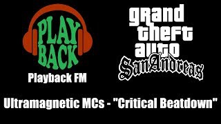 GTA San Andreas  Playback FM  Ultramagnetic MCs  quotCritical Beatdownquot [upl. by Kieryt]