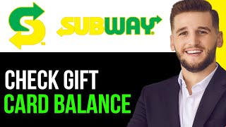 HOW TO CHECK MY SUBWAY GIFT CARD BALANCE IN 2024BEST METHOD [upl. by Doxia]