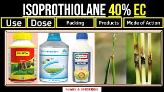 Isoprothiolane 40 EC  Isoprothiolane  Use  Dose  Time of Application  Mode of Action [upl. by Radmen61]