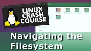 Linux Crash Course Navigating the Linux Filesystem [upl. by Mortie2]