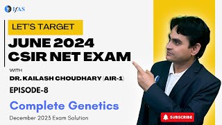 8  Detailed Solutions of CSIR Exam Questions Dec 2023 Life Science I Genetics I IFAS [upl. by Afra]