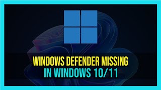 How to Fix Missing Windows Defender in Windows 1011  2024 [upl. by Setsero341]