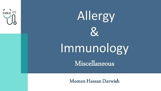 Allergy amp Immunology  Miscellaneous  SMLE Crash Course [upl. by Eelrebmyk609]