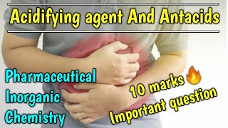 Acidifying agent and Antacid। gastrointestinal agents in pharmaceutical chemistry । B Pharmacy। [upl. by Himelman]