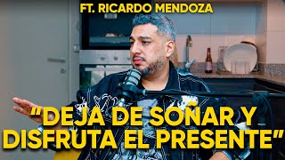 UNA CHELA MÁS CON RICARDO MENDOZA  “DEJA DE SOÑAR Y DISFRUTA EL PRESENTE” [upl. by Dinan]