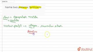 Name two potassic fertilizers [upl. by Alenoel]