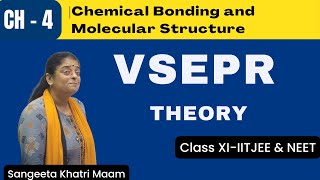 VSEPR Theory  Ch4  Chemical Bonding and Molecular Structure  NEETIITJEE  Chemistry  class11 [upl. by Marentic702]