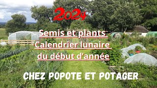 SEMIS et PLANTS DE DEBUT DANNEE et CALENDRIER LUNAIRE 2024 [upl. by Marnia]