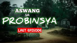 ASWANG SA PROBINSYA last episode  Tagalog horror film  horror  horror movie  aswang sa capiz [upl. by Eelirak379]