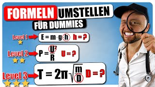 FORMELN umstellen für DUMMIES  Einfach erklärt  Von leicht bis schwer [upl. by Ilyak]