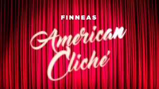 FINNEAS  American Cliché Official Lyric Video [upl. by Etnahsa943]