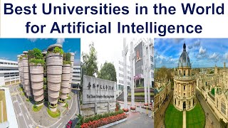 Best Universities in the World for Artificial Intelligence New Ranking [upl. by Nerhe]