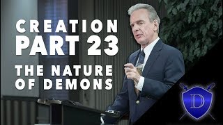 Doctrine of Creation Part 23 The Nature of Demons [upl. by Ahsikyw]