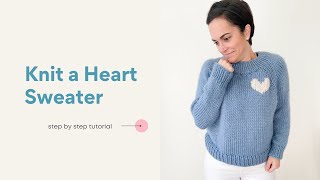 How to Knit a Top Down Raglan Heart Sweater Knitting Pattern  Full Tutorial [upl. by Mloc]