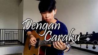 Brisia Jodie ft Arsy Widianto  Dengan Caraku Fingerstyle Guitar Cover [upl. by Randie]