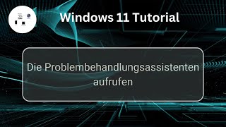 Die Problembehandlungsassistenten unter Windows 11 aufrufen Windows 11 Tutorial [upl. by Mac27]