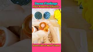 DARAZ Findings  Hair Removal Epilator hairepilatordarazdarazshoppinghaircare [upl. by Narat877]