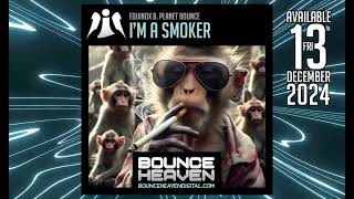 Equinox B Planet Bounce  Im a smoker Preview [upl. by Siuluj]