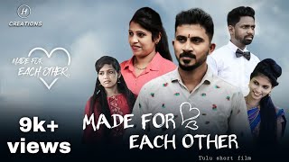 MADE FOR EACH OTHER  Tulu short film  love story  2022 [upl. by Cormack213]