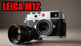 Leica M12 Leak  REVOLUTIONIZES Hybrid Viewfinders [upl. by Cowey940]