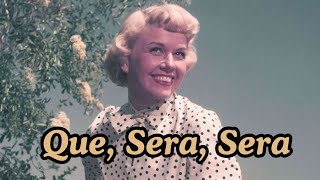 Doris Day  Que Sera Sera 1956 with Lyrics [upl. by Jehias820]