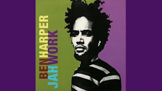 Ben Harper  Jah Work Radio Edit [upl. by Arreic]