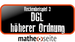 DGL höherer Ordnung über charakteristisches Polynom lösen Beispiel 3  A5304 [upl. by Sitto]