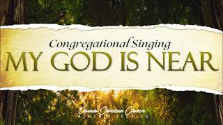 My God is Near  INSTRUMENTAL  Congregational Singing  Lyrics [upl. by Eem8]