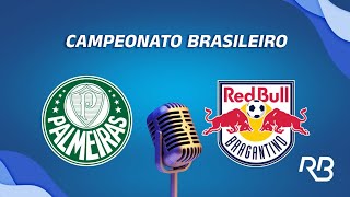 🔴 Palmeiras x Bragantino  Brasileirão  13052023  Rogério Assis e Alexandre Praetzel [upl. by Negriv]