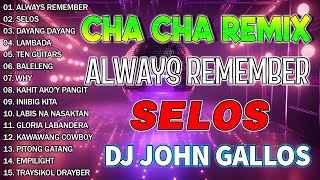 🇵🇭TOP 1 NONSTOP CHA CHA REMIX 2024💖BAGONG NONSTOP TAGALOG CHA CHA  SELOS [upl. by Yar406]