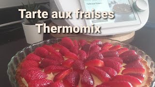 Recette tarte aux fraises au thermomix [upl. by Aurelie26]