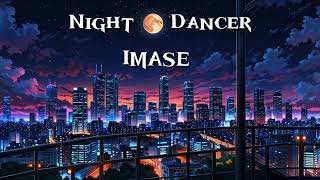 Imase  NIGHT DANCER Sub Cover español  Romaji [upl. by Refenej]